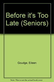 Before it's Too Late (Seniors S.)