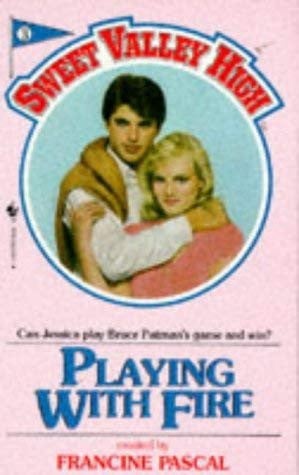 Playing with Fire: No. 3 (Sweet Valley High)