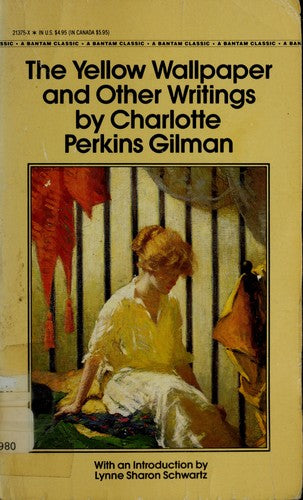The Yellow Wallpaper and Other Writings (Bantam Classics)