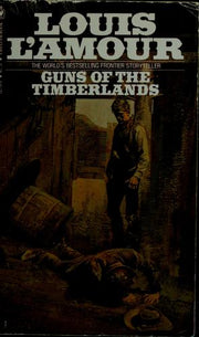Guns of the Timberlands: A Novel