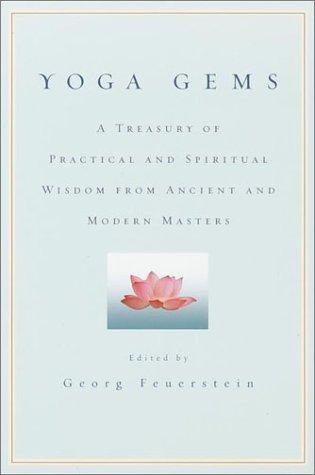 Yoga Gems: A Treasury of Practical and Spiritual Wisdom from Ancient and Modern Masters