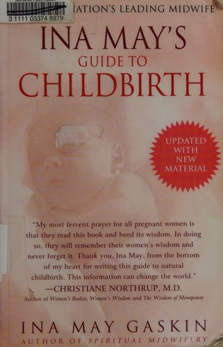 Ina May's Guide to Childbirth: Updated With New Material