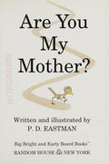 Are You My Mother?: Larger Trim Size (Big Bright & Early Board Book)