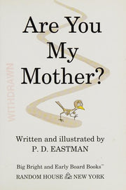 Are You My Mother?: Larger Trim Size (Big Bright & Early Board Book)