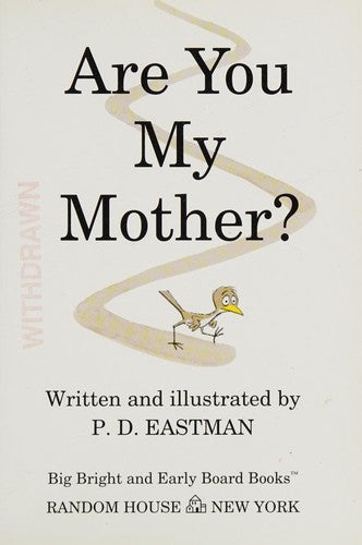 Are You My Mother?: Larger Trim Size (Big Bright & Early Board Book)