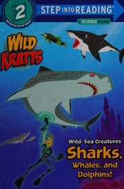 Wild Sea Creatures: Sharks, Whales and Dolphins! (Wild Kratts) (Step into Reading) (Step into Reading, Step 2)