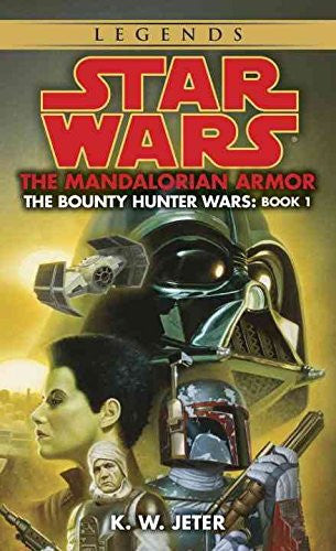 Mandalorian Armor: Bk.1 (Star Wars: The Bounty Hunter Wars)