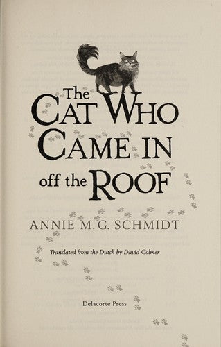 The Cat Who Came in Off the Roof: Annie M G Schmidt