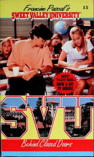 Behind Closed Doors (SWEET VALLEY UNIVERSITY)