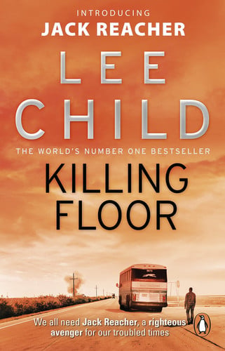 Killing Floor: The first Jack Reacher novel in the No.1 Sunday Times bestselling thriller series (Jack Reacher, 1)