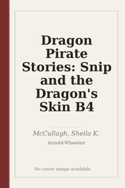 Dragon Pirate Stories: Snip and the Dragon's Skin B4