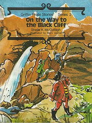 On the Way to the Black Cliff (Griffin Pirate Stories: Series 2, Book 15)