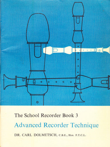 The School Recorder Book 3: Advanced Recorder Technique