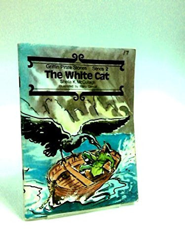 The White Cat (Bk. 17) (Griffin Pirate Stories)