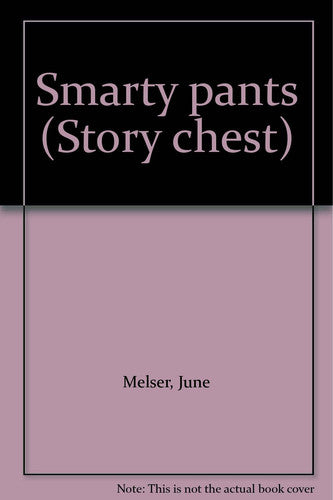 Smarty pants (Story chest)