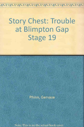 Story Chest: Trouble at Blimpton Gap Stage 19