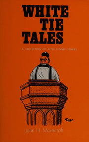 White Tie Tales: Collection of After-dinner Stories