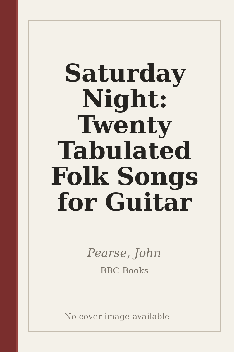 Saturday Night: Twenty Tabulated Folk Songs for Guitar - no cover image available