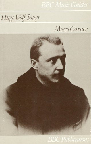 Hugo Wolf Songs (Music Guides)