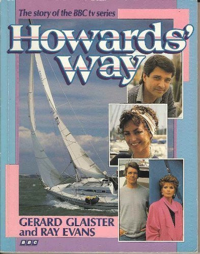 Howard's Way: The Story of the BBC tv Series