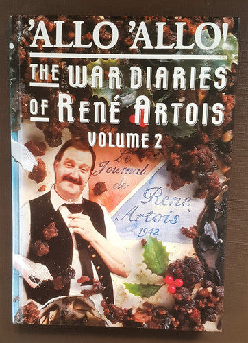 "'Allo 'Allo": v. 2: The War Diaries of Rene Artois ("'Allo 'Allo": The War Diaries of Rene Artois)