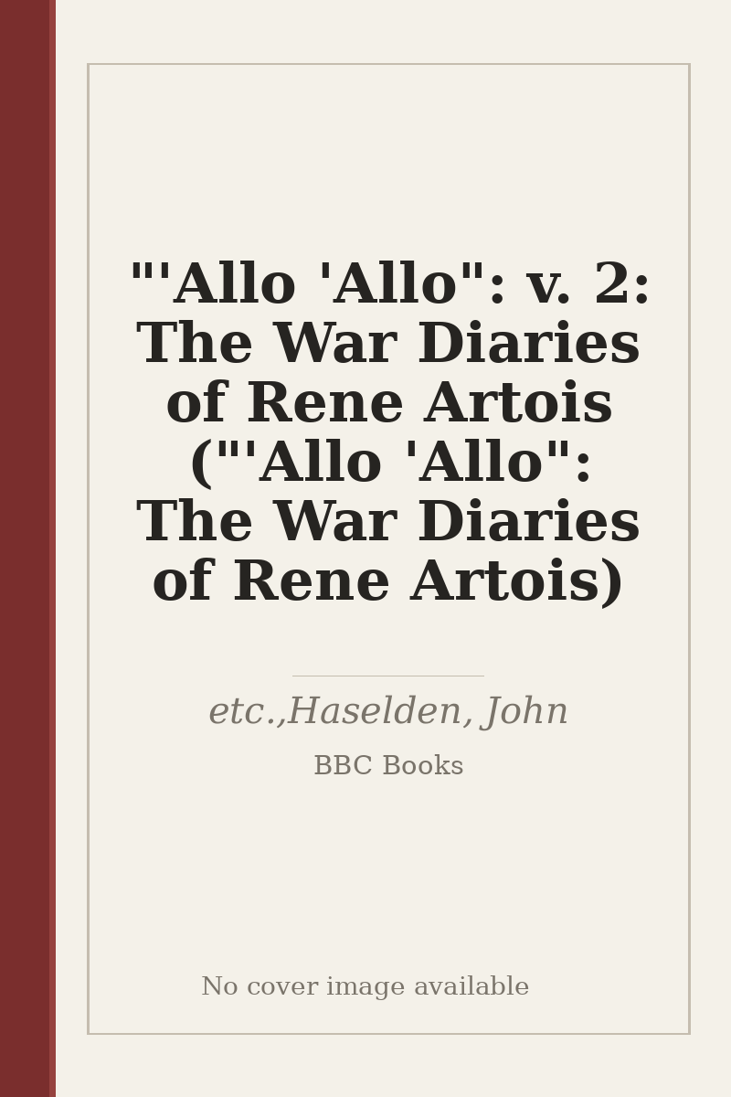 "'Allo 'Allo": v. 2: The War Diaries of Rene Artois ("'Allo 'Allo": The War Diaries of Rene Artois) - no cover image available