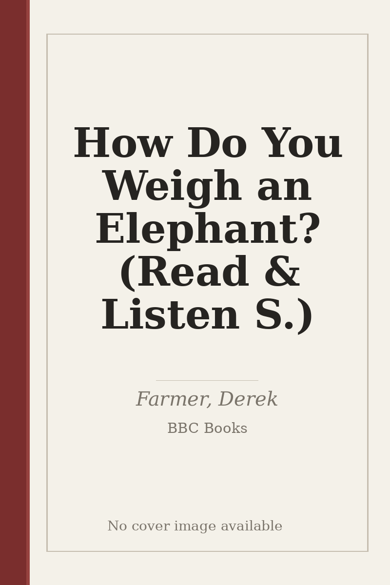 How Do You Weigh an Elephant? (Read & Listen S.) - no cover image available