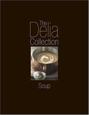 The Delia Collection: Soup