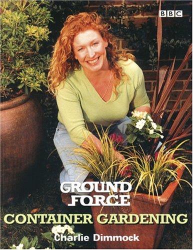 "Ground Force": Container Gardening :