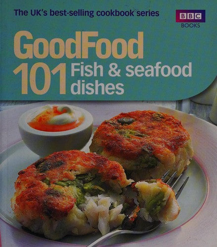 Good Food: Fish & Seafood Dishes: Triple-tested Recipes