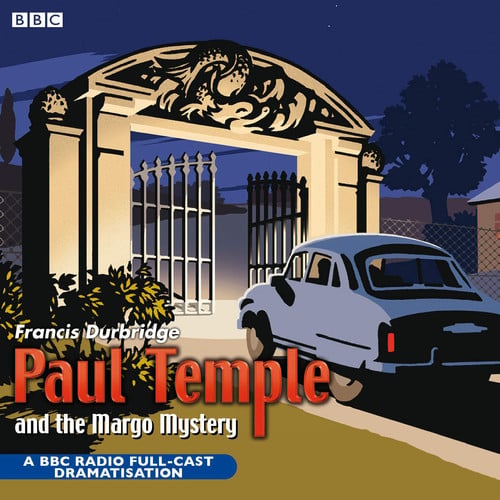 Paul Temple And The Margo Mystery (Napoleonic War)
