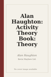 Alan Haughton: Activity Theory Book: Theory
