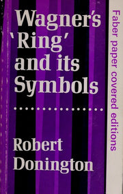 Wagner's 'Ring' and its Symbols: The Music and the Myth