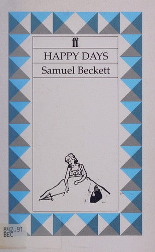 Happy Days: A Play in Two Acts