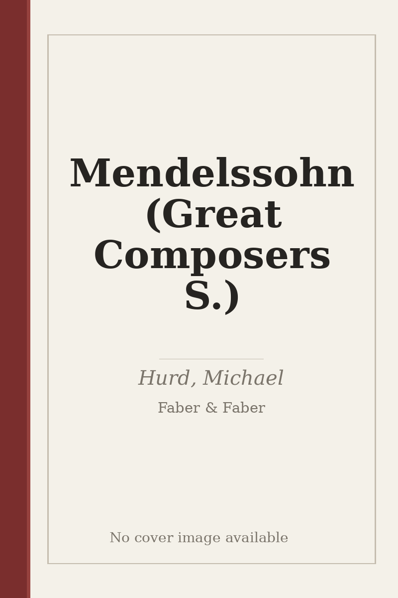 Mendelssohn (Great Composers S.) - no cover image available