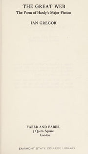 Great Web: Form of Hardy's Major Fiction
