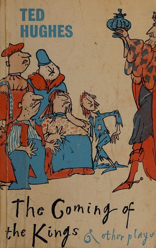 "The Coming of the Kings" and Other Plays ("The Tiger's Bones", "Beauty and the Beast", "Sean, the Fool, the Devil and the Cats")
