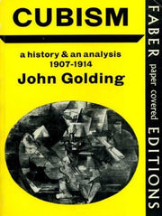 Cubism: A History and an Analysis, 1907-14