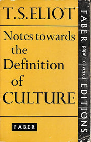 In Bluebeard's Castle: Or Some Notes Towards a Re-definition of Culture (T. S. Eliot Memorial Lectures)