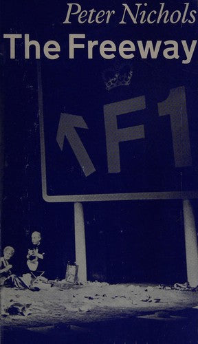 The Freeway: A Play in Two Acts