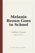 Melanie Brown Goes to School