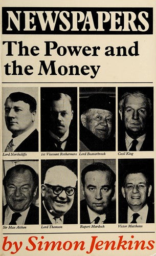 Newspapers: The Power and the Money