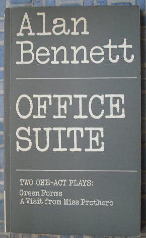 Office Suite: Two One-act Plays (Green Forms / A Visit from Miss Protheroe)