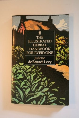 The Illustrated Herbal Handbook