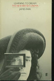 Learning to Dream: New British Cinema