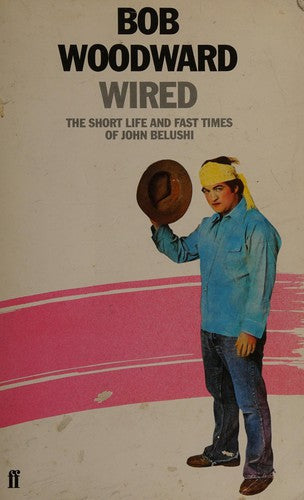 Wired: Short Life and Fast Times of John Belushi