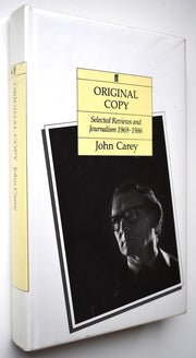 Original Copy: Selected Reviews and Journalism 1969-1986
