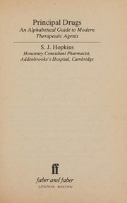 Principal Drugs: An Alphabetical Guide to Modern Therapeutic Agents