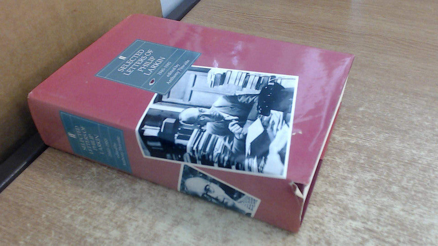 Philip Larkin: Selected Letters