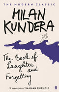 The Book of Laughter and Forgetting: 'A masterpiece' (Salman Rushdie)